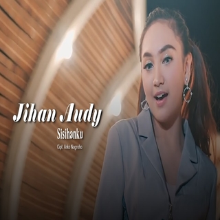 Jihan Audy - Sisihanku.mp3